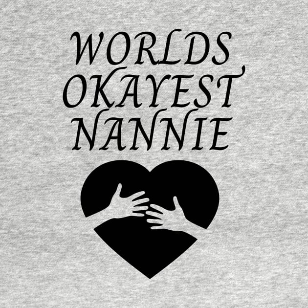 World okayest nannie by Word and Saying